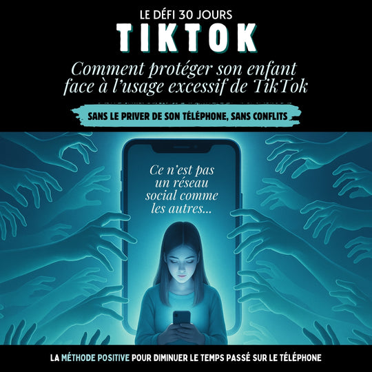 Le Défi 30 jours TikTok : Comment Protéger son Enfant (E-Book)